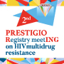 2nd PRESTIGIO Registry meetING on HIV multidrug resistance