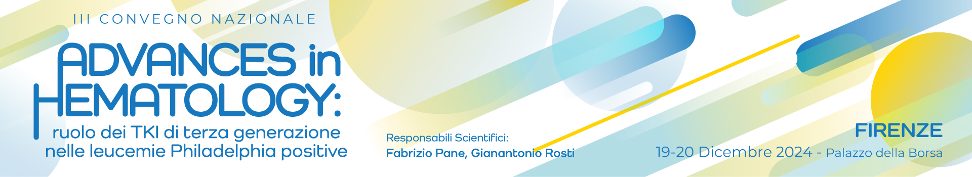 III Convegno Nazionale ADVANCES IN HEMATOLOGY:  ruolo dei TKI di terza generazione...